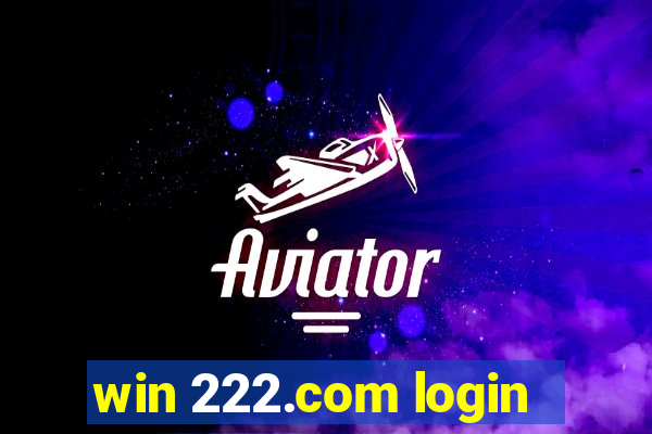 win 222.com login