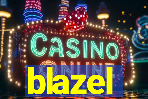 blazel