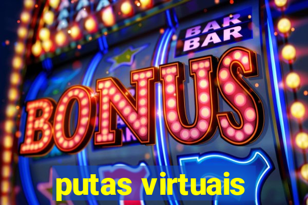 putas virtuais