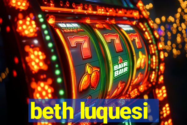beth luquesi