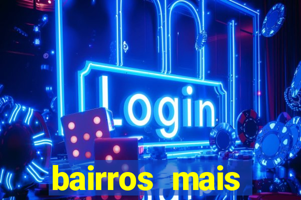 bairros mais perigosos de bh