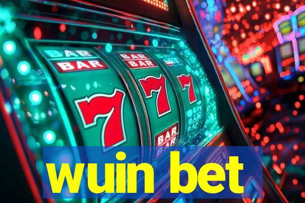 wuin bet