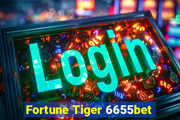 Fortune Tiger 6655bet