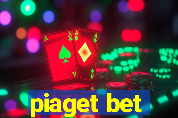 piaget bet