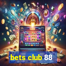 bets club 88