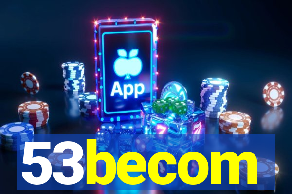 53becom