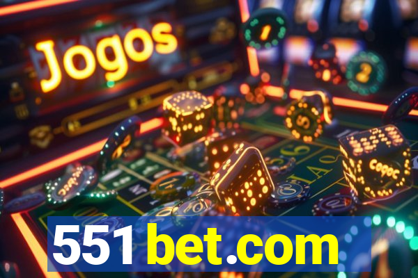 551 bet.com