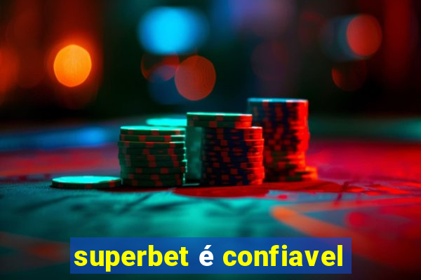 superbet é confiavel