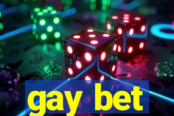 gay bet