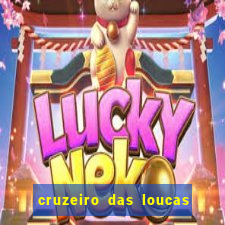 cruzeiro das loucas filme completo dublado topflix