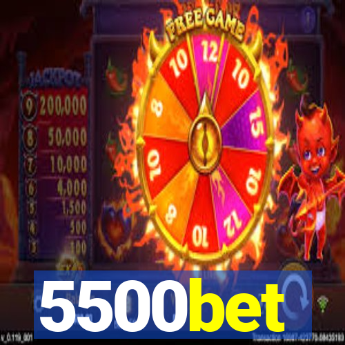 5500bet