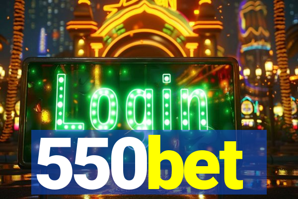 550bet