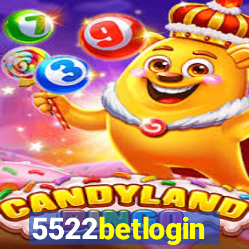 5522betlogin