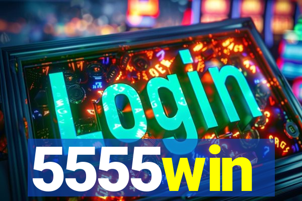 5555win