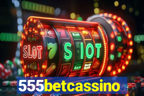555betcassino