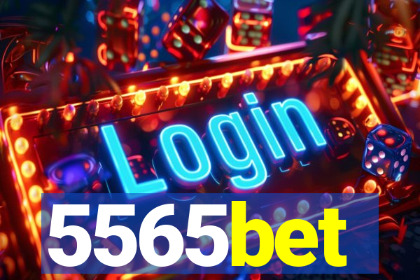 5565bet