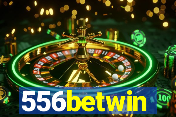 556betwin