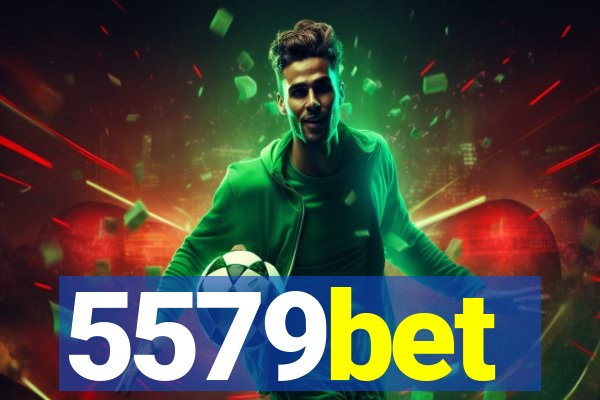 5579bet