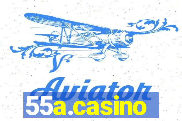 55a.casino