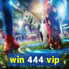win 444 vip