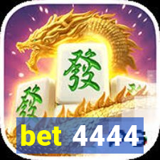 bet 4444