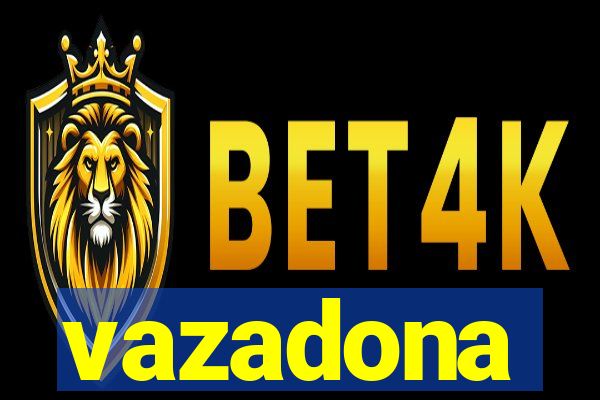 vazadona