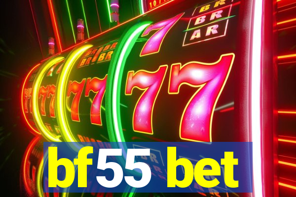 bf55 bet