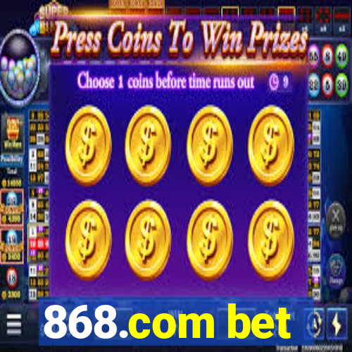 868.com bet