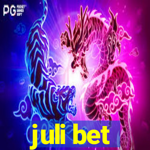 juli bet
