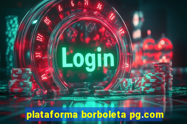 plataforma borboleta pg.com