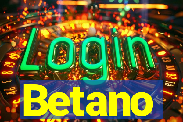 Betano
