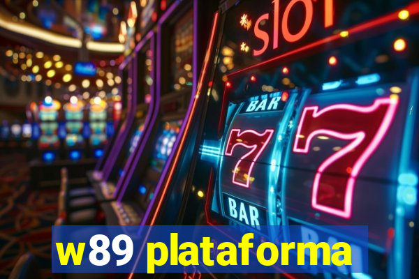 w89 plataforma