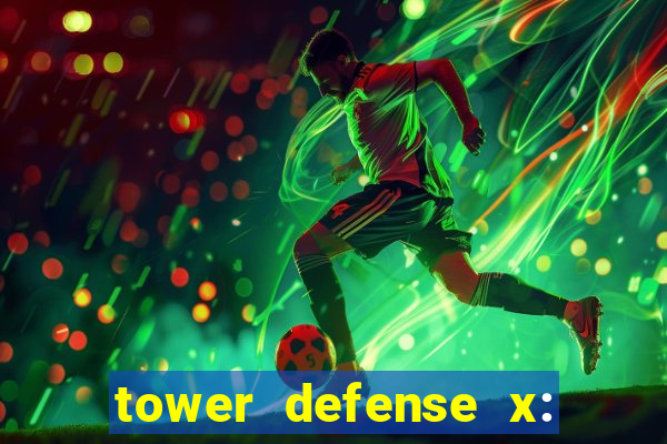 tower defense x: beta codes