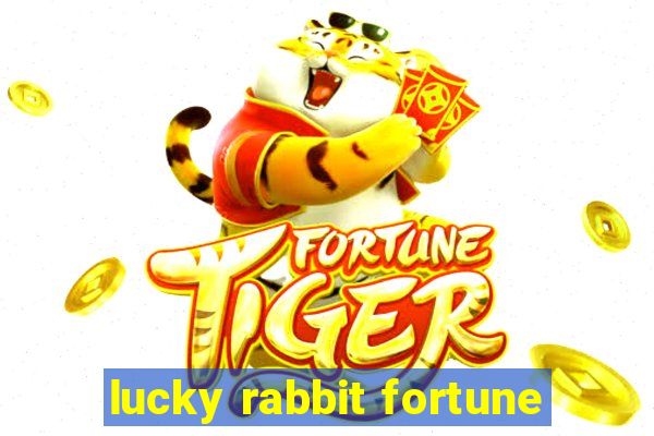 lucky rabbit fortune