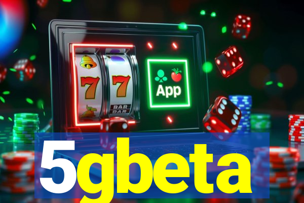 5gbeta