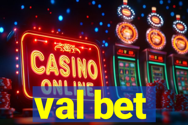 val bet