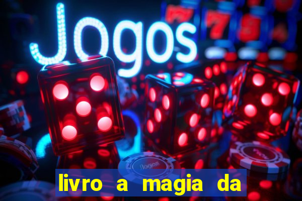 livro a magia da sobrevivência pdf download grátis