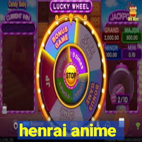 henrai anime