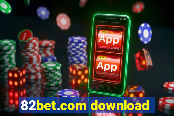 82bet.com download