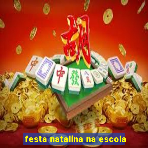festa natalina na escola