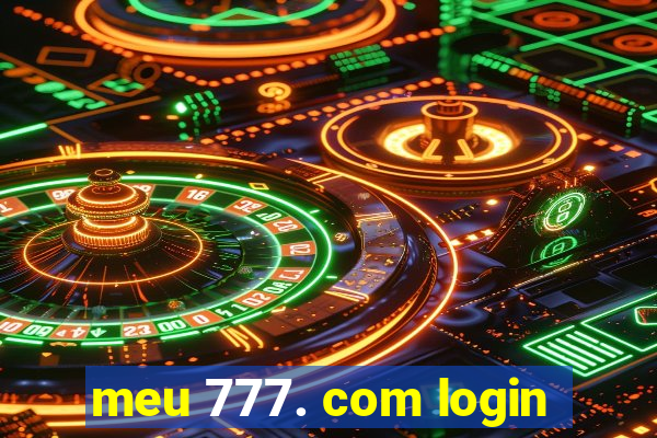 meu 777. com login