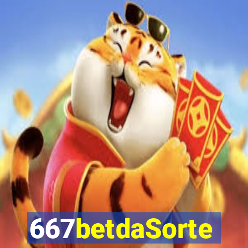 667betdaSorte