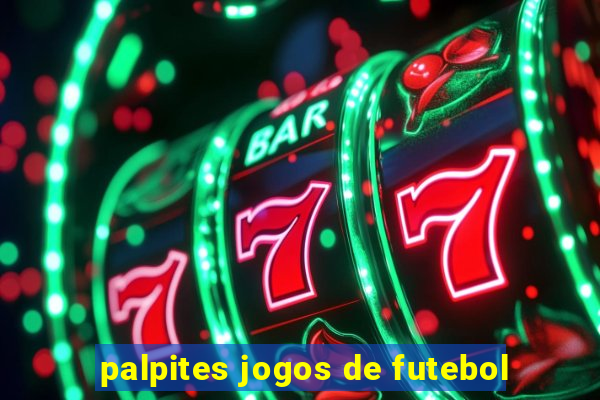 palpites jogos de futebol