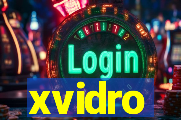 xvidro