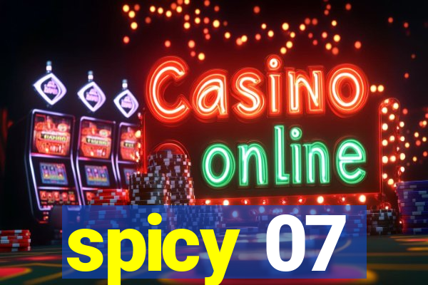 spicy 07