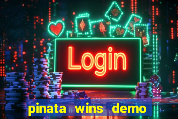 pinata wins demo com funcionalidade