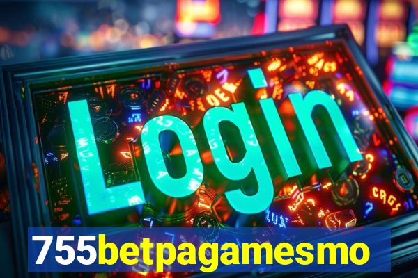 755betpagamesmo