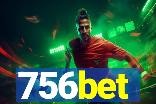 756bet