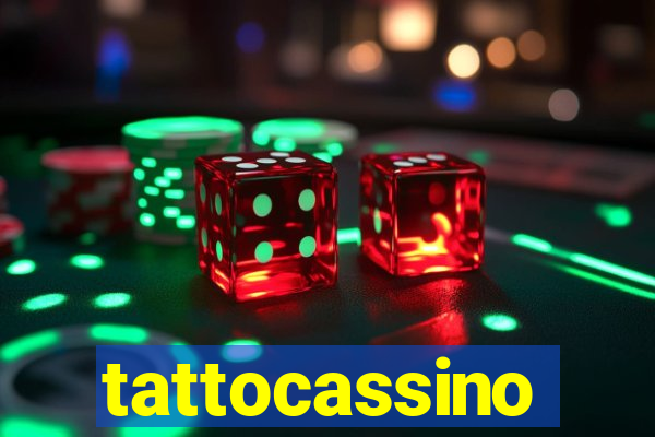 tattocassino