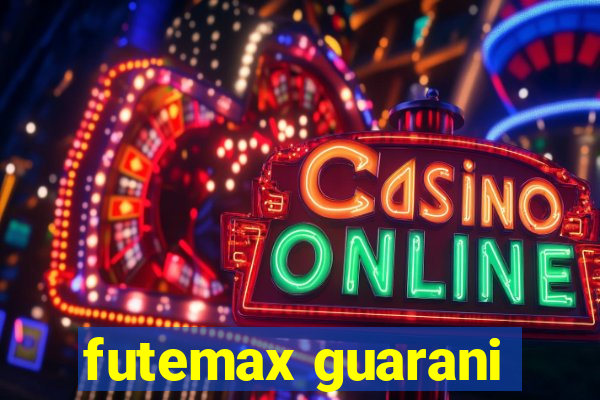 futemax guarani